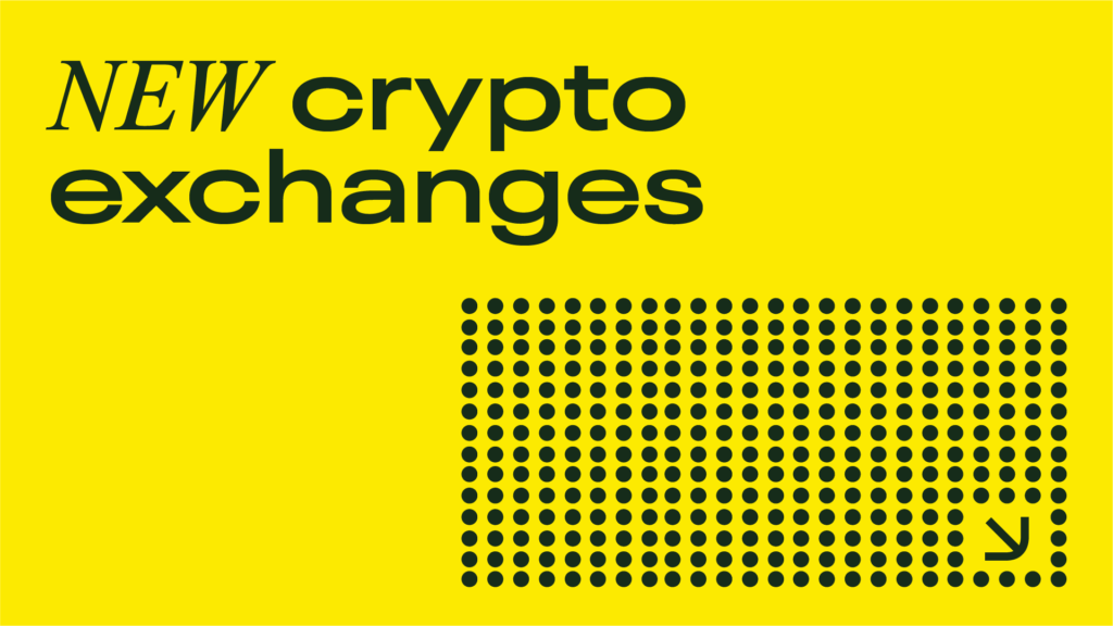 The Best New Crypto Exchanges in 2026