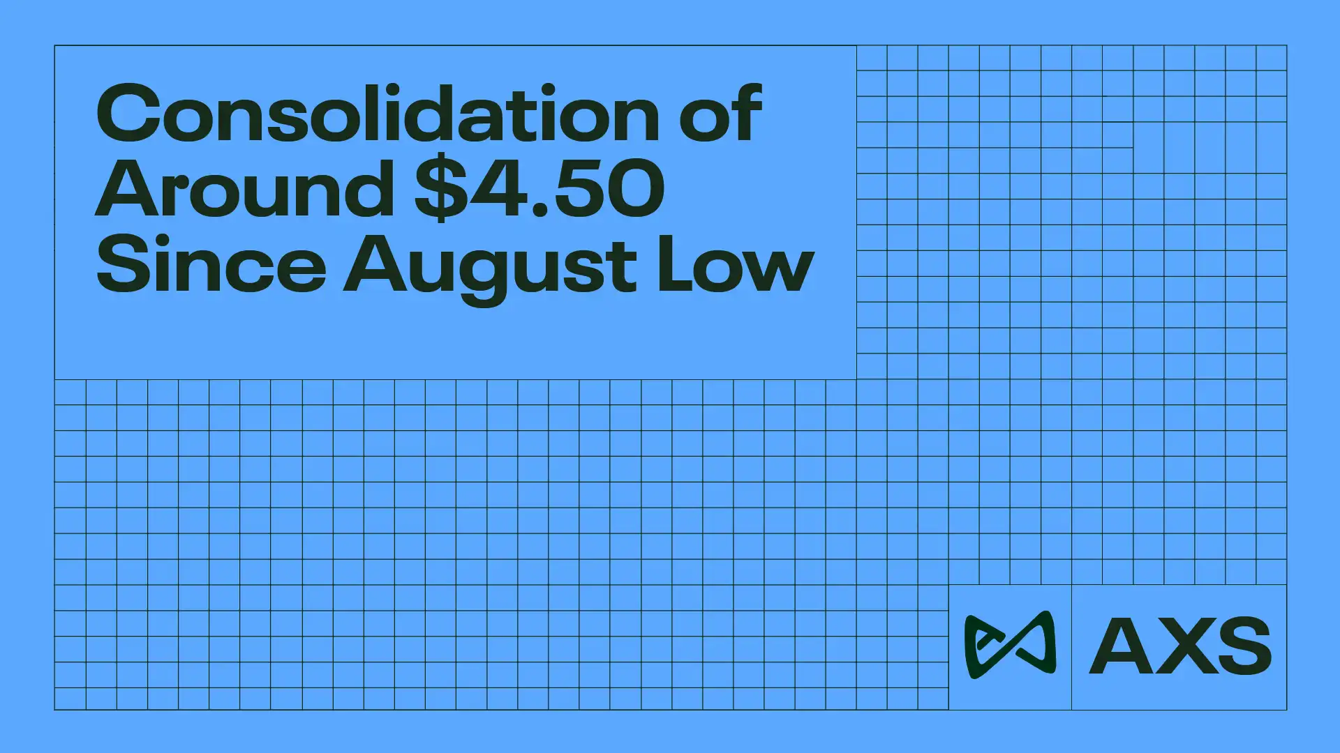 AXS Price Holds Near $4.50 Mark Since August Low, Stability Ahead?