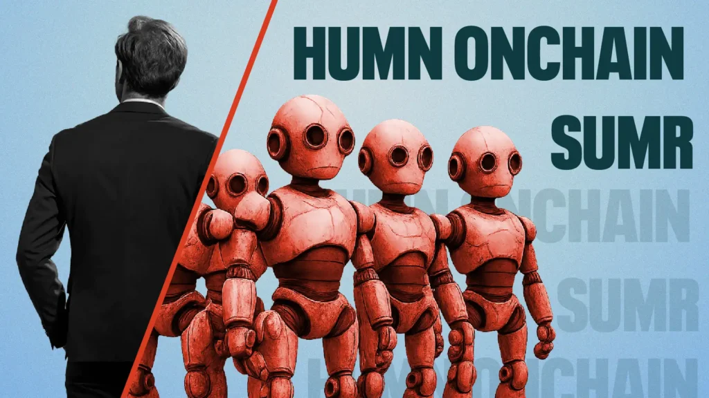 HUMN ONCHAIN SUMR