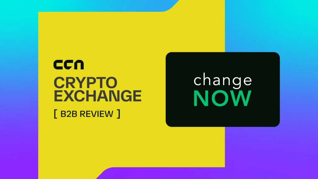 ChangeNOW For Business Review 2026: APIs, Widgets & White Label Solutions Explained