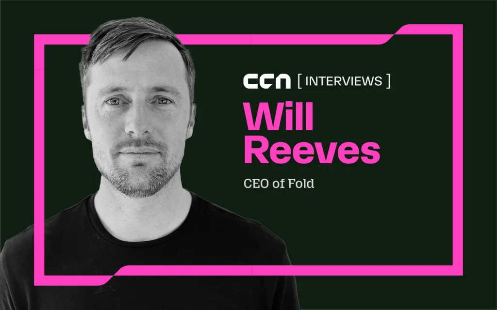 Bitcoin Rewards Turn Everyday Spending Into Passive Income, Says Fold CEO Will Reeves