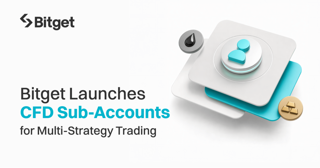 Bitget Launches CFD Sub-Accounts for Multi-Strategy Trading
