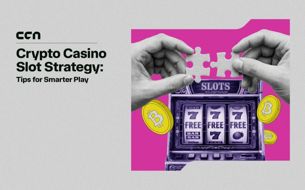 Crypto Casino Slot Strategy: Tips for Smarter Play