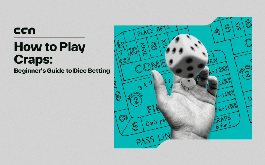 How to Play Craps: Beginner’s Guide to Dice Betting